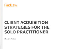 Client Acquisition Strategies For The Solo Practitioner